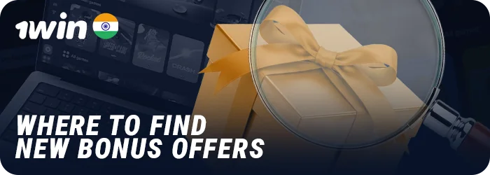 How to find new bonuses for betting at 1Win India